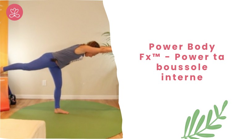 jour 12. Power Body Fx™️ - Power ta boussole interne avec Mireille Martel